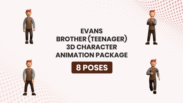 Evans (Brother) 3D Character Animation