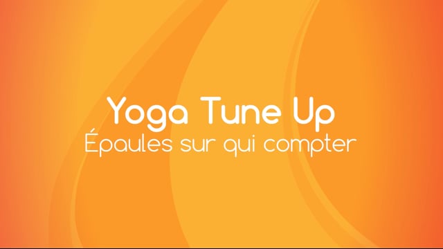 Yoga Tune Up - Épaules sur qui compter