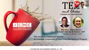 Tea and Chaos Series: The Incident Command System – An Essential Component of Your Crisis Management Program