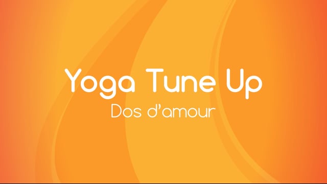 Yoga Tune Up - Dos d'amour