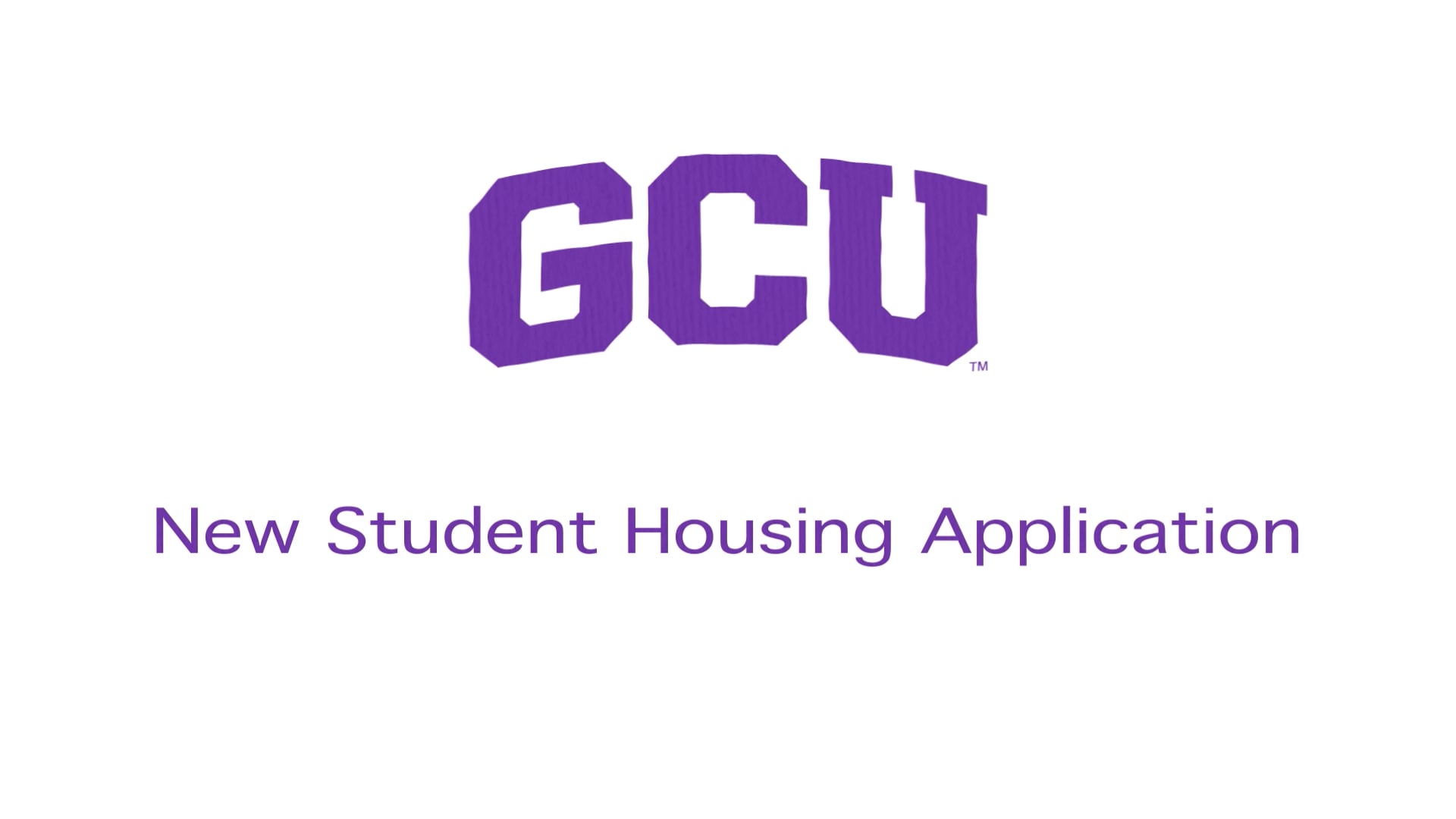 GCU Housing 101 Full Housing Selection Process Overview on Vimeo