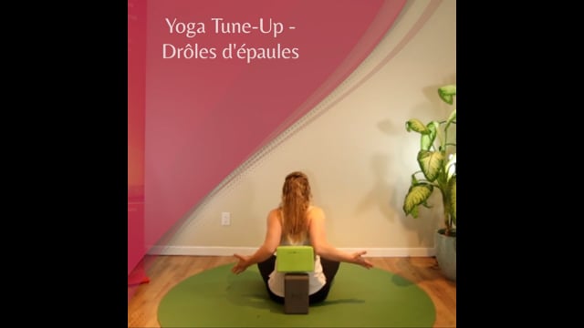 Yoga Tune Up - Drôles d'épaules