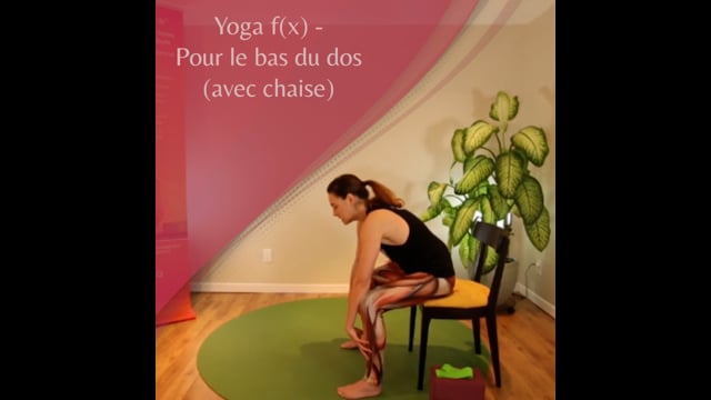Yoga f(x)™️ - Pour le bas du dos (avec chaise)