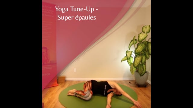 Yoga Tune Up - Super épaules