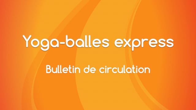 Yoga Balles™️ Express - Bulletin de circulation