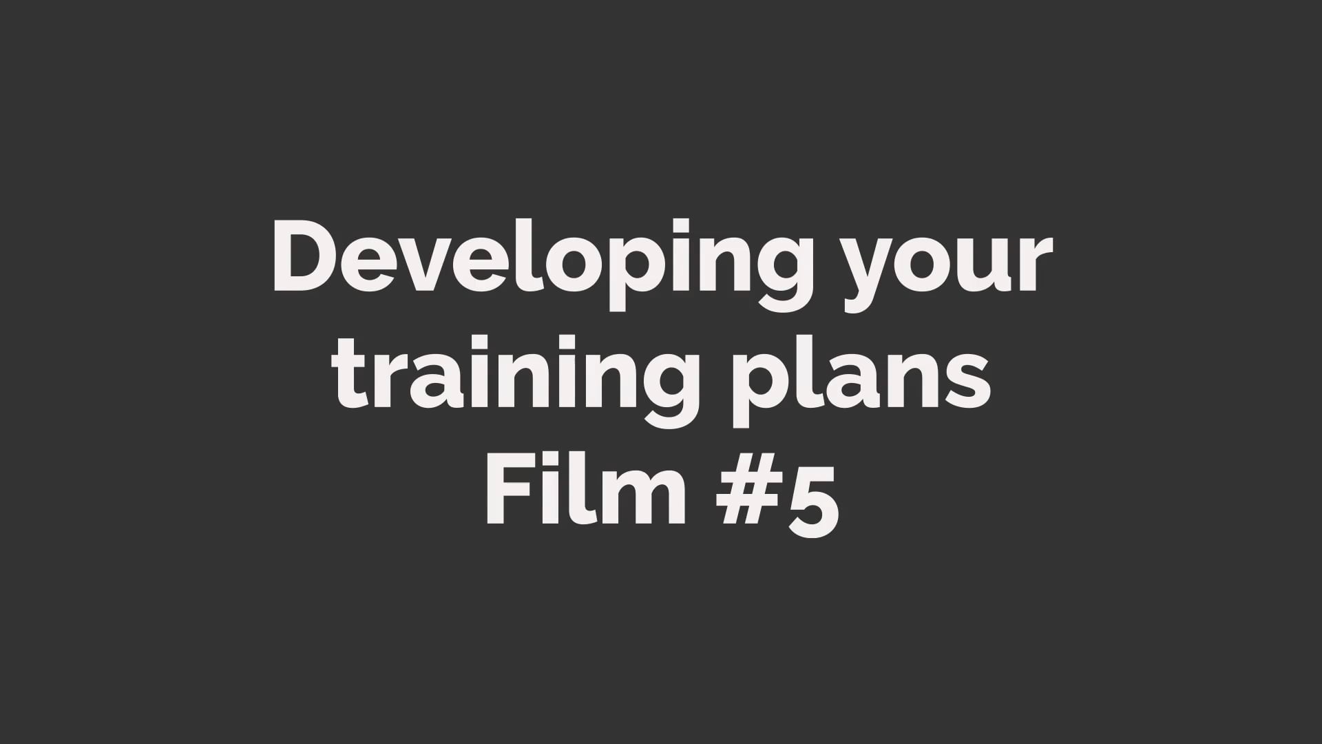 Developing your training plans #5