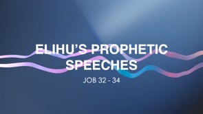 Elihu's Prophetic Speeches