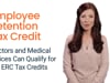 Employee Retention Credit for Doctors Offices and Health Services