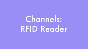 Channels: RFID Reader