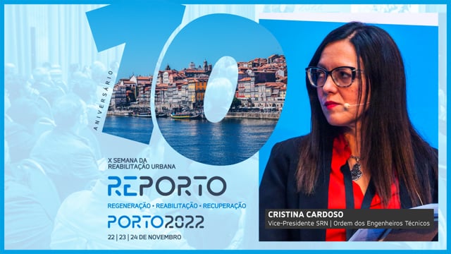CRISTINA CARDOSO | OET | SEMANA DA REABILITAÇÃO URBANA | PORTO 2022