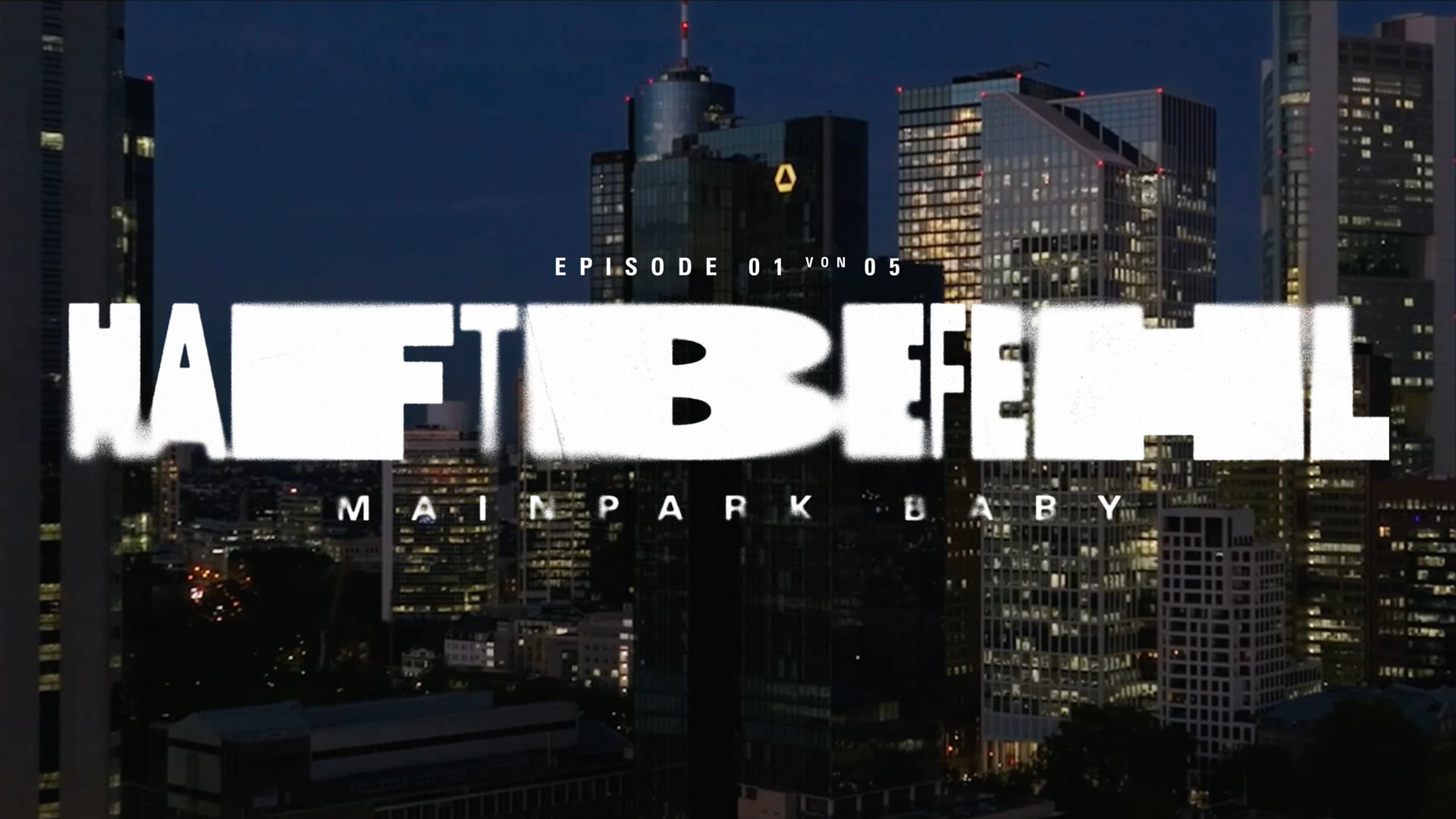 Haftbefehl - Mainpark Baby - Episode 1 von 5 - Die braune Tasche