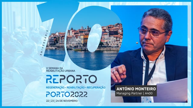 ANTÓNIO MONTEIRO | A400 | SEMANA DA REABILITAÇÃO URBANA | PORTO 2022