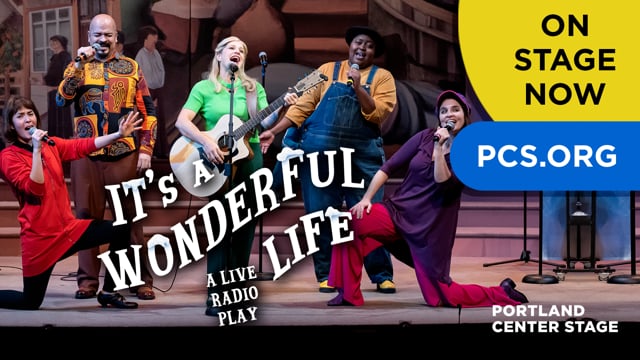 Its a Wonderful Life A Live Radio Play Portland Center Stage 640x360 picture Its a Wonderful Life A Live Radio Play Portland Center Stage