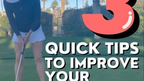 Three Quick Tips to Improve Your Putting