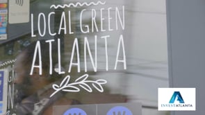 Invest Atlanta Small Business Success Story, Local Green.