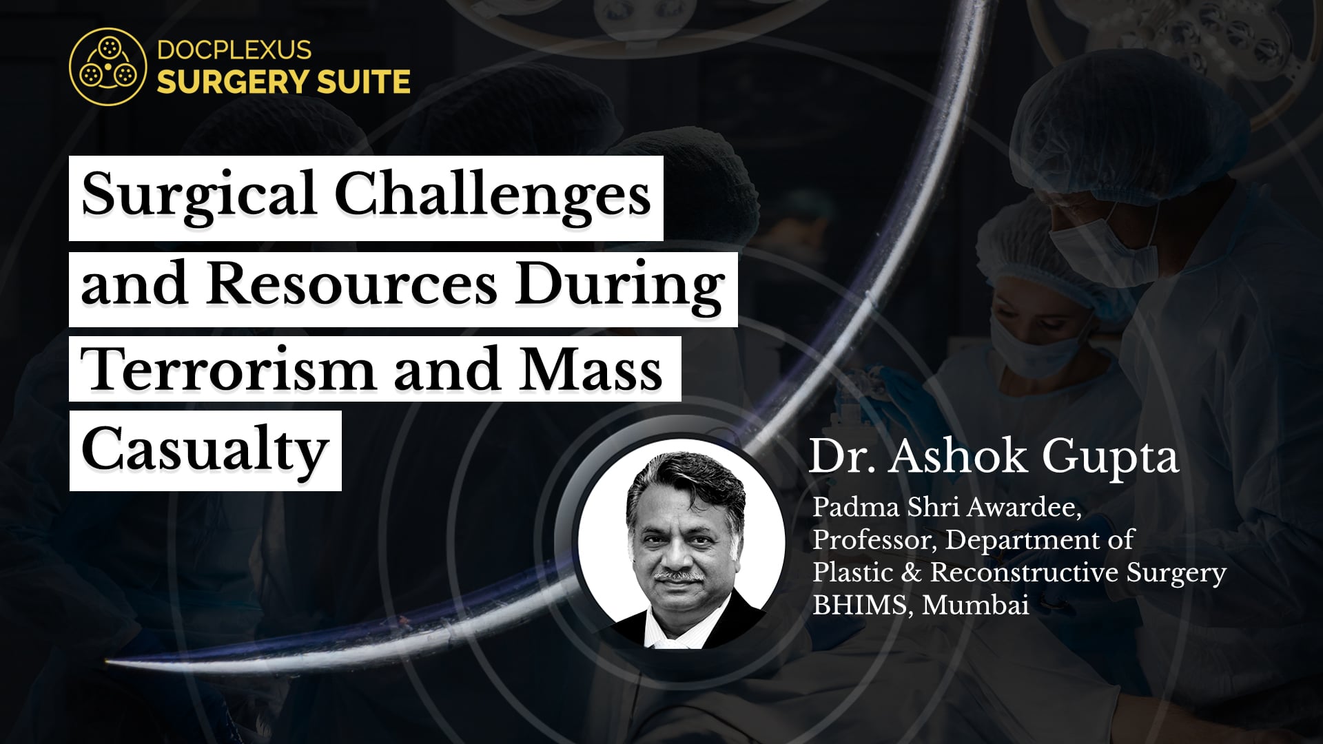 Surgical Challenges and Resources During Terrorism and Mass Casualty
