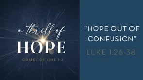Hope Out of Confusion