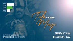 Special Message: "Tale of the Magi"