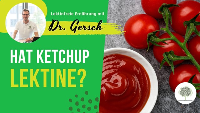 Hat Ketchup Lektine? 