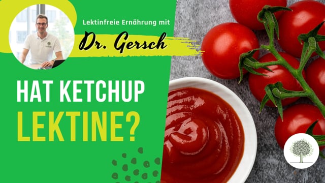 Hat Ketchup Lektine?