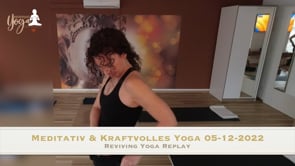 Meditatives und kraftvolles Yoga 05-12-2022