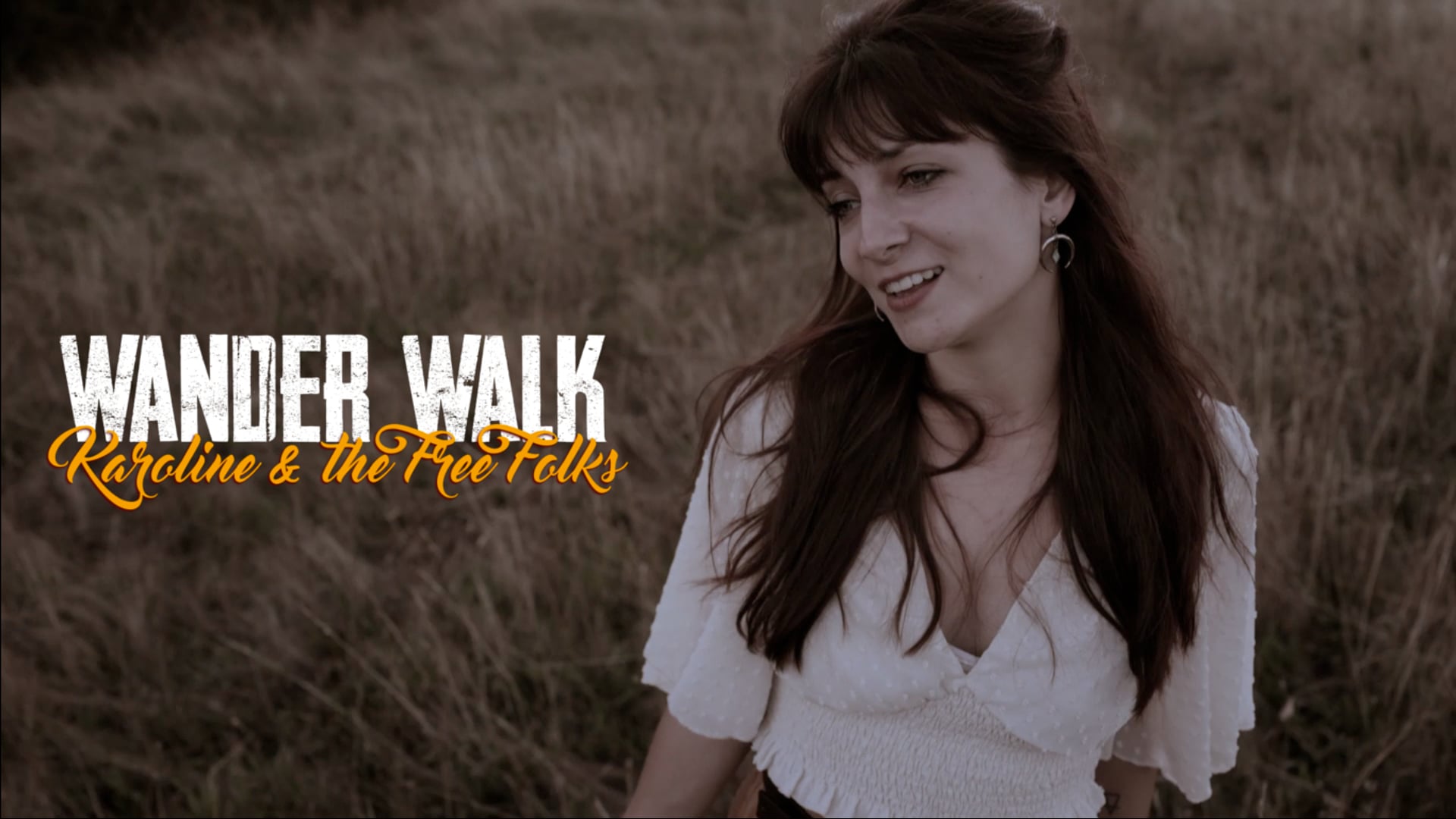 clip officiel WANDER WALK - KAROLINE & THE FREE FOLKS