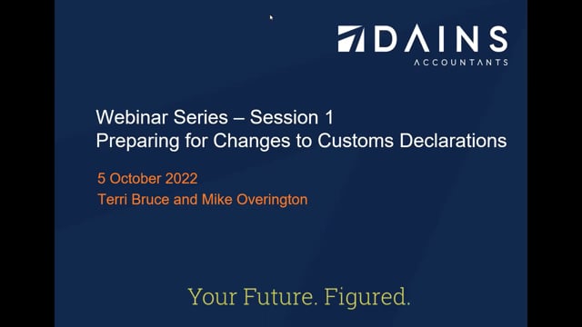 Changes to Customs Declarations - VAT & Customs Webinar - Session 1
