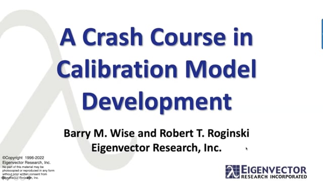 A Crash Course in Calibration Model Development Part 1: Introduction, Developing a Calibration Data Set, Importing Data into PLS_Toolbox/Solo