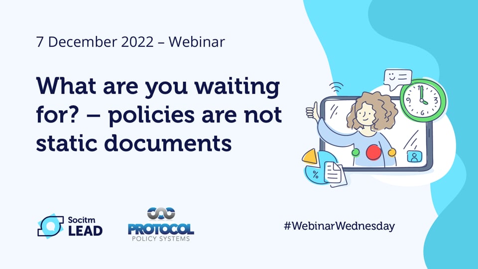 Webinar Wednesday-What are you waiting for–policies are not static documents - 7th Dec 2022.mp4