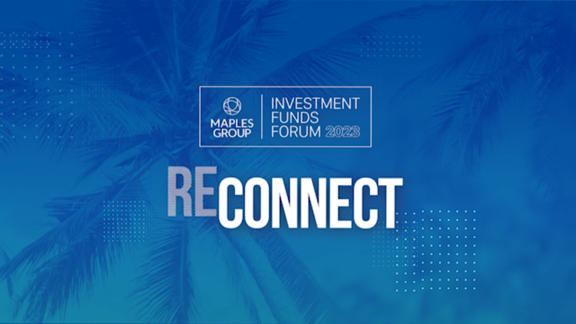 Maples Group Investment Funds Forum 2023 on Vimeo