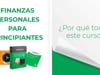 Vídeo: Finanzas personales para principiantes