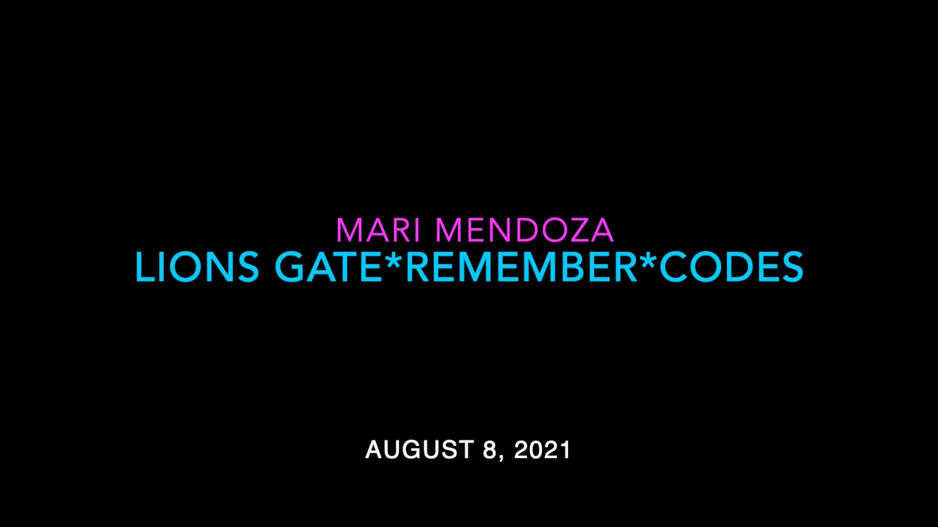 Lions Gate*Remember*Codes Meditation