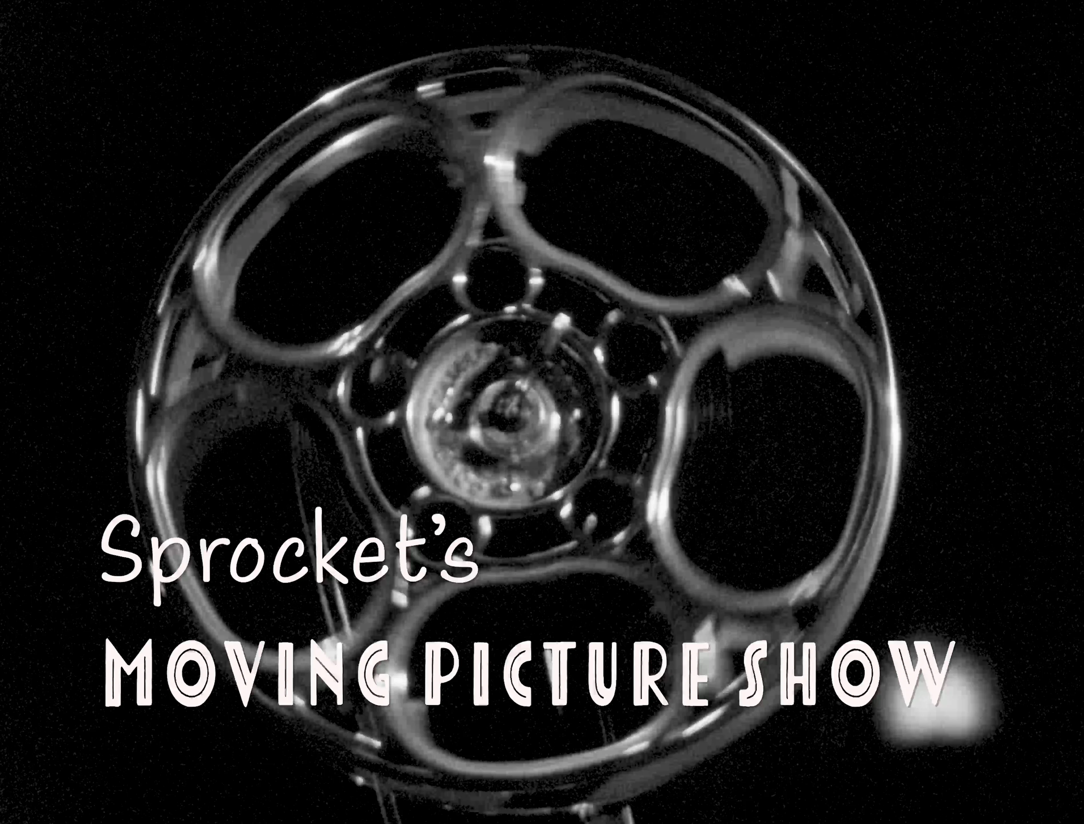 Sprocket's Moving Picture Show, A Demo or Black and White Film