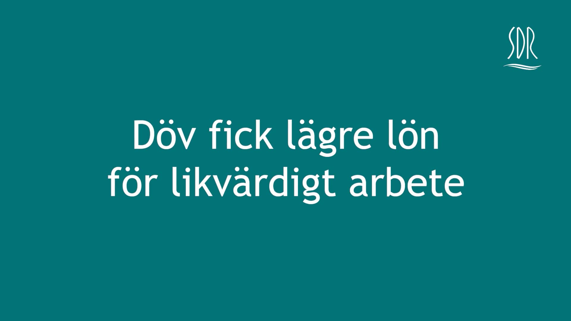 Döv fick lägre lön för likvärdigt arbete on Vimeo