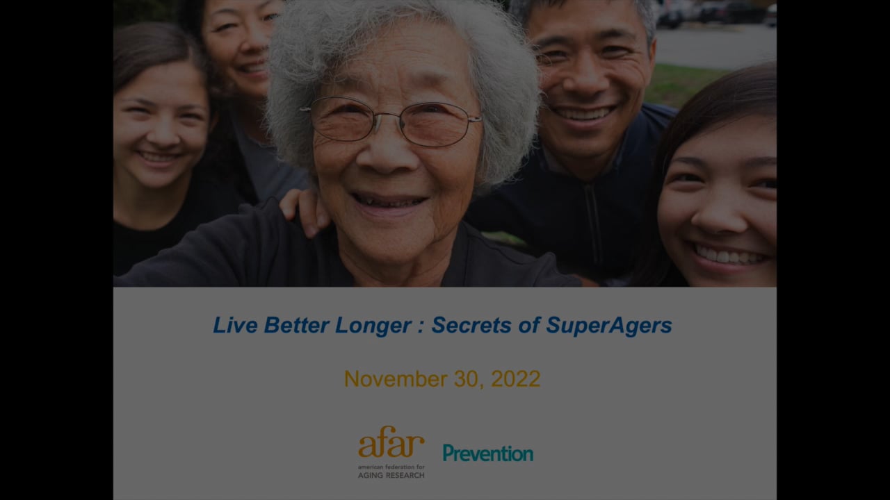 Live Better Longer: Secrets Of SuperAgers On Vimeo