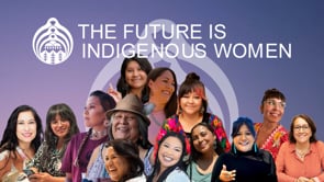 The Future is Indigenous Women