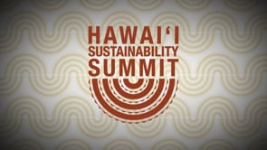 Hawaiʻi Sustainability Summit | Recap