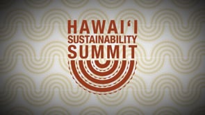 Hawaiʻi Sustainability Summit | Recap