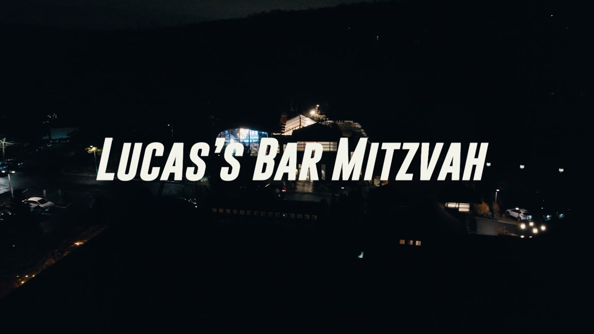 LUCAS'S BAR MITZVAH