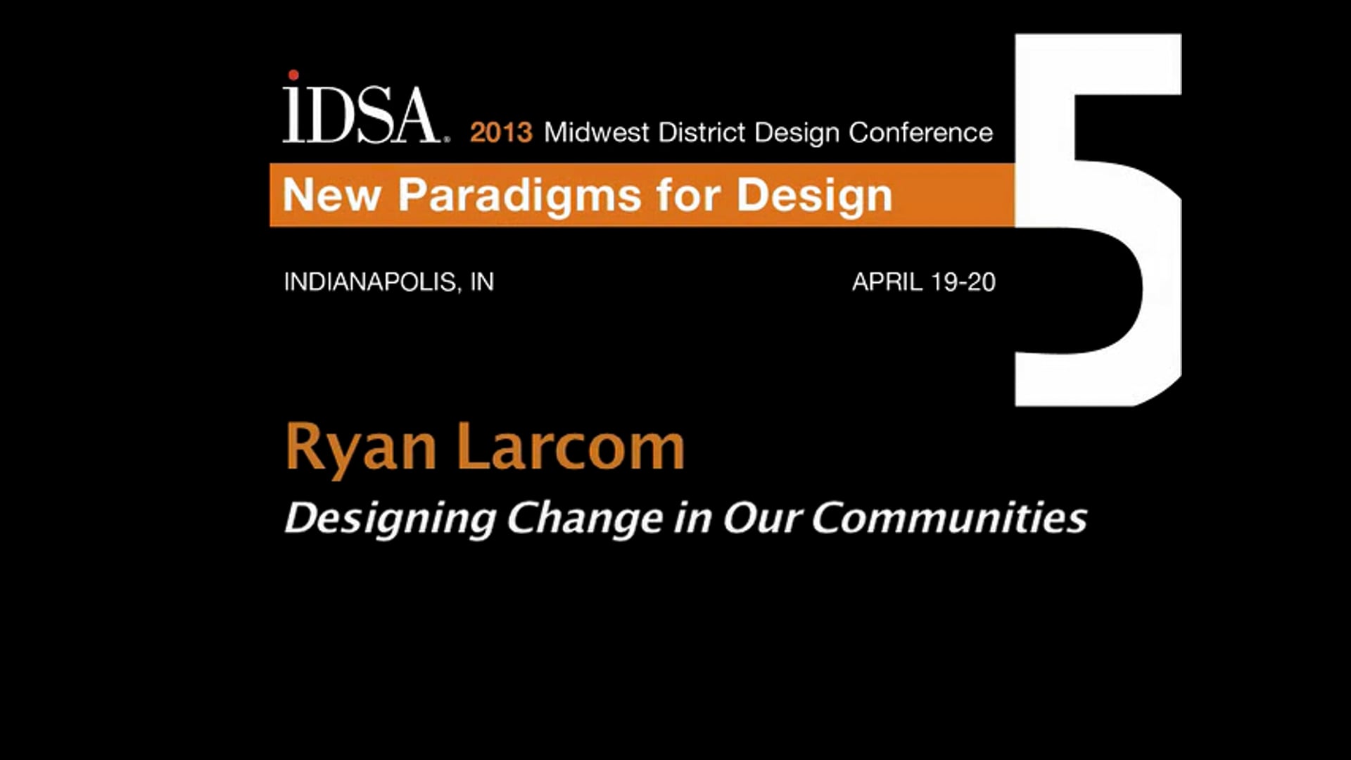 IDSA Midwest District Conference 2013: Designing Change in Our Communities