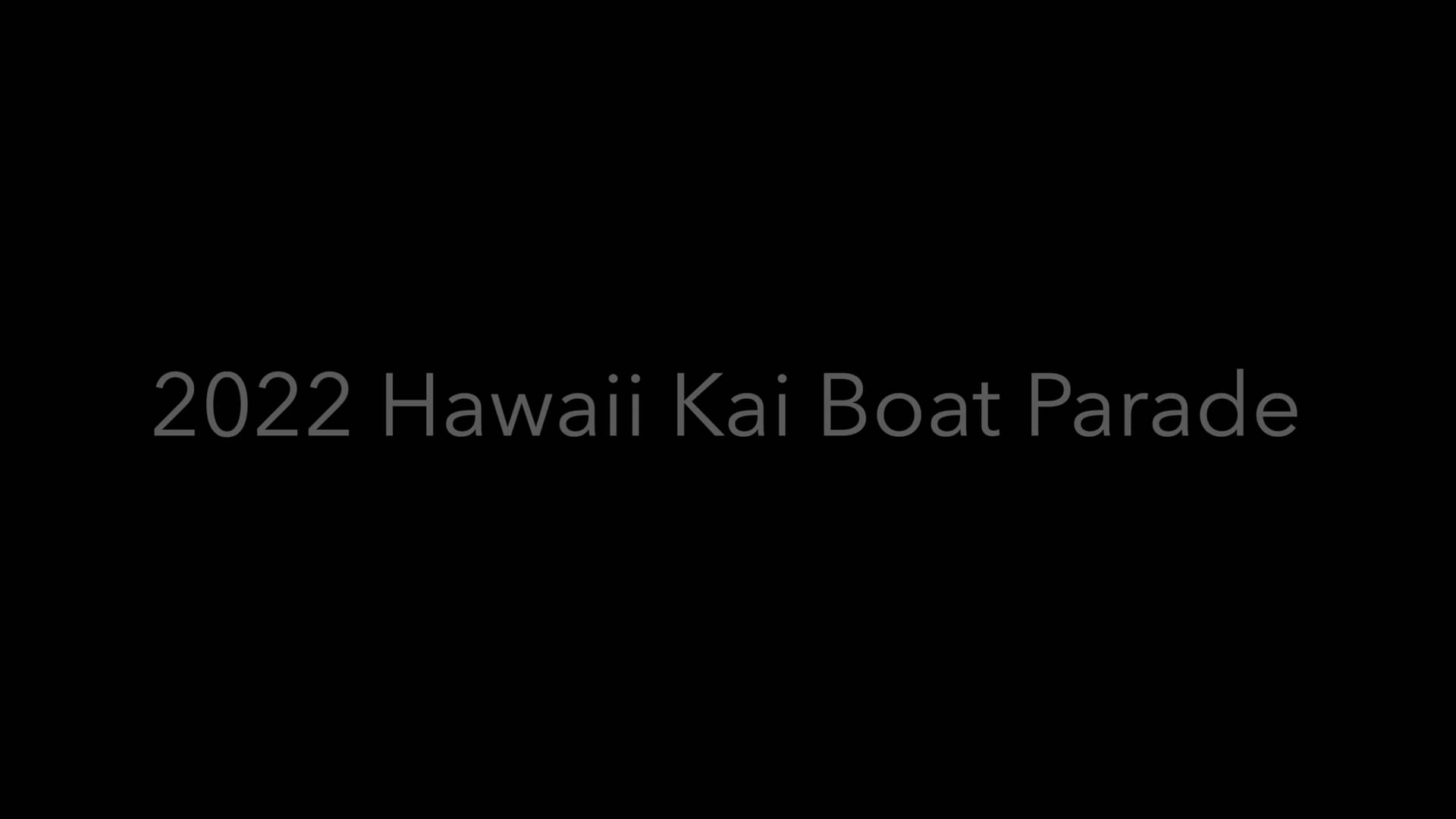 2022 Hawaii Kai Boat Parade.mp4 on Vimeo