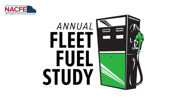 Annual Fleet Fuel Study – North American Council for Freight