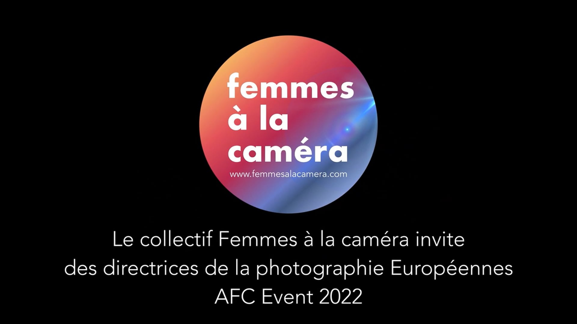 Femmes à la caméra - directrices de  la photo européennes - AFC Event 2022