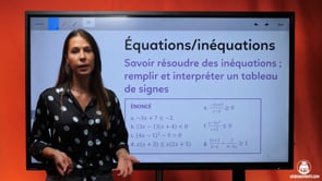 video : seconde-mathematiques-savoir-resoudre-des-inequations-remplir-et-interpreter-un-tableau-de-signe-3947