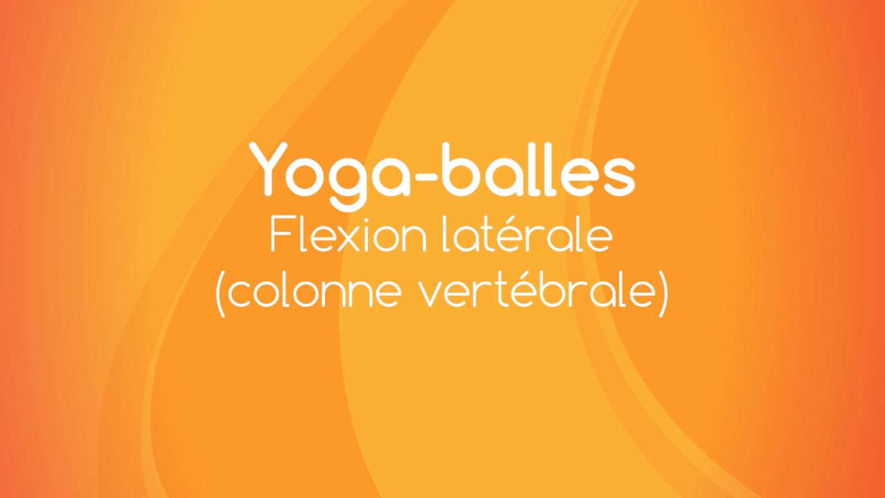 Jour 21. Yoga Balles™️ - Flexion latérale (colonne vertébrale) avec Julie Cadorette