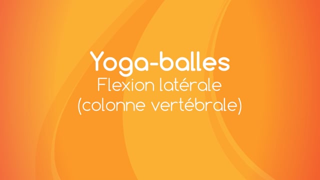 Yoga Balles™️ - Flexion latérale (colonne vertébrale)