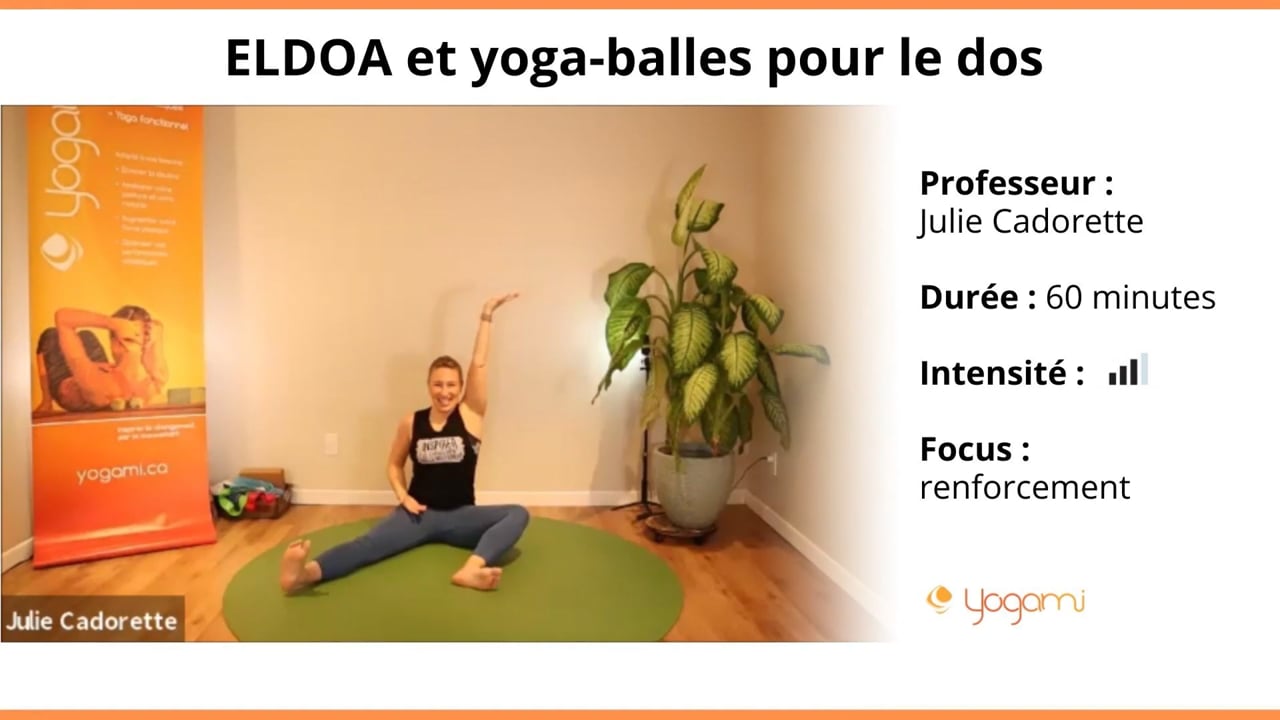 Jour 20. ELDOA et Yoga Balles™? pour le dos avec Julie Cadorette (65 min)