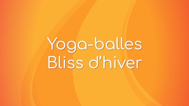 Yoga Balles™️ - Bliss d'hiver