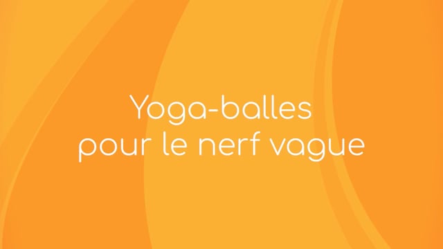Yoga Balles™️ - Pour le nerf vague