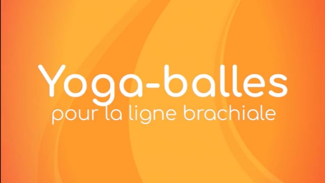 Yoga Balles™️ - Pour la ligne brachiale